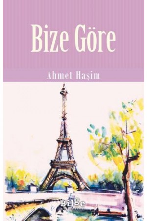 Bize Göre&hellip;