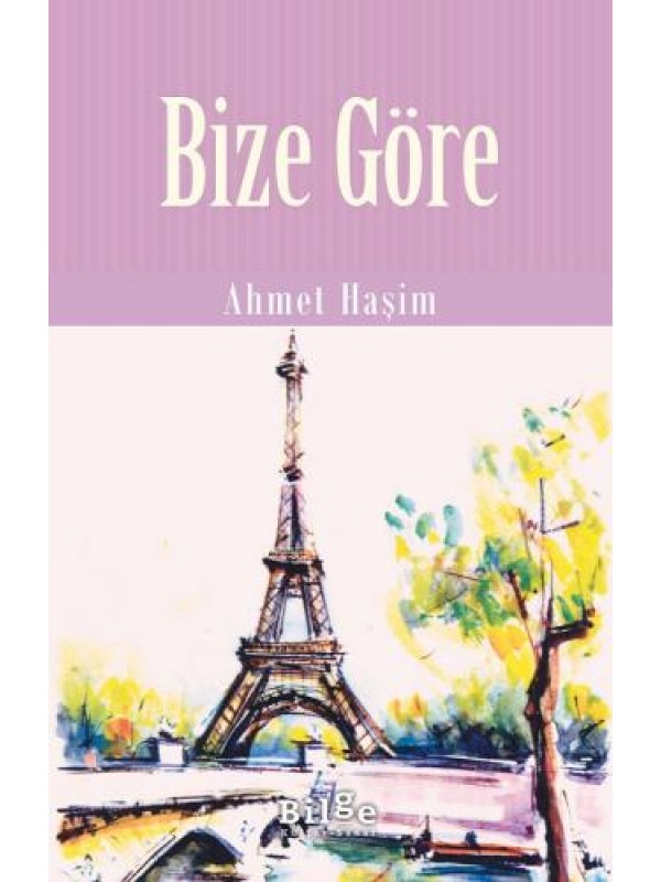 Bize Göre&hellip;