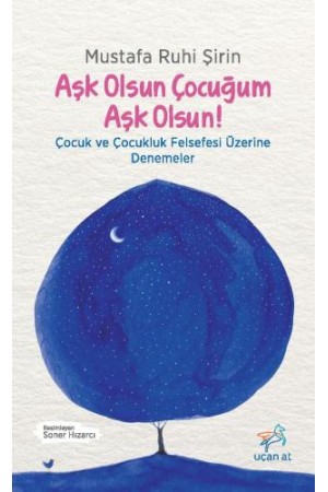 Aşk Olsun Çocuğum Aşk Olsun!&hellip;
