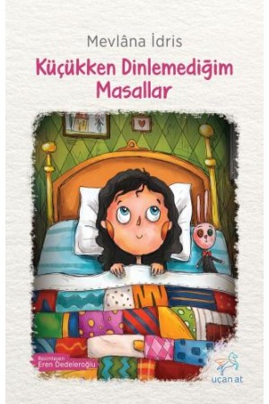 Küçükken Dinlemediğim Masallar&hellip;