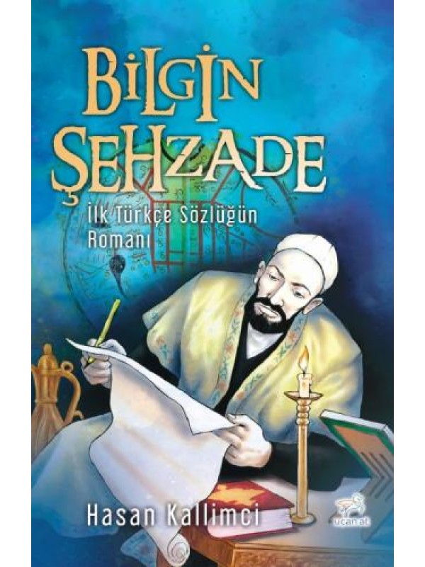 Bilgin Şehzade-İlk Türkçe Sözlüğün Romanı&hellip;