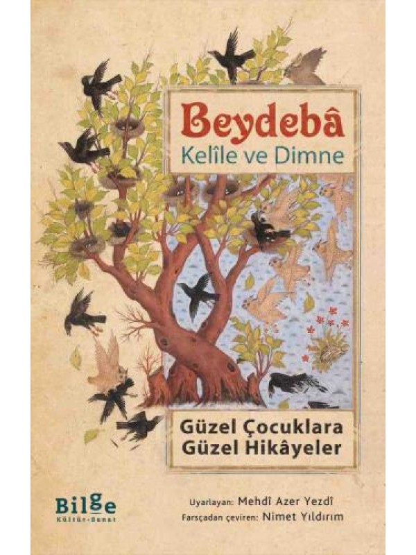 Kelile ve Dimne-Güzel Çocuklara Güzel Hikâyeler&hellip;
