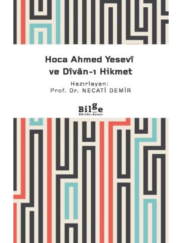 Hoca Ahmed Yesevî ve Dîvan-ı Hikmet&hellip;