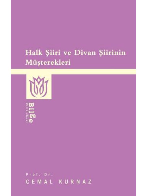 Halk Şiiri ve Divan Şiirinin Müşterekleri&hellip;