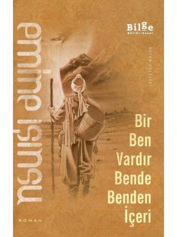 Bir Ben Vardır Bende Benden İçeri&hellip;