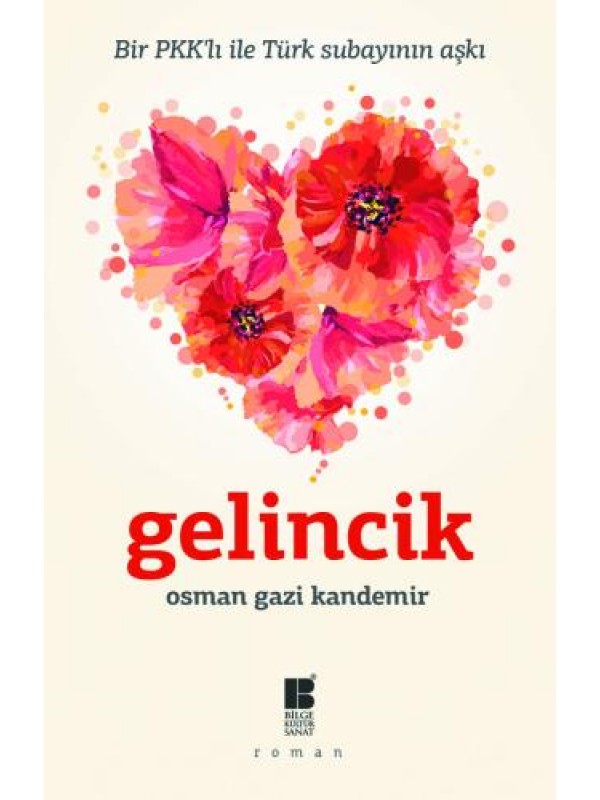 Gelincik-Bir Pkk'lı ile Türk Subayının Aşkı&hellip;
