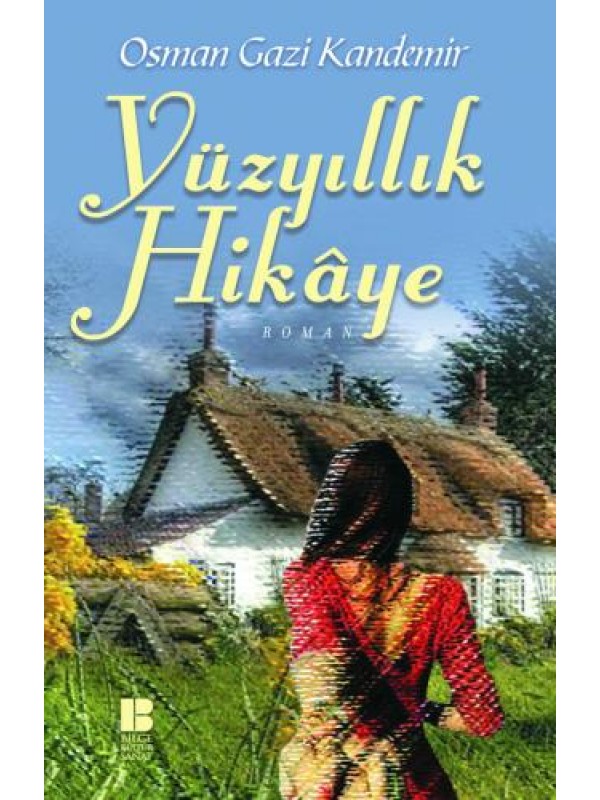 Yüzyıllık Hikaye&hellip;