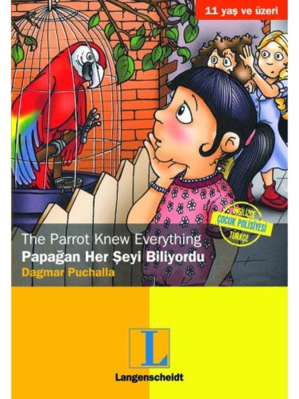 Papağan Her Şeyi Biliyordu&hellip;