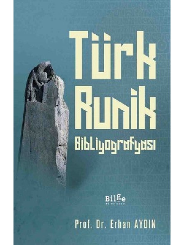 Türk Runik Bibliyografyası&hellip;