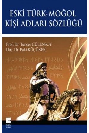 Eski Türk-Moğol Kişi Adları Sözlüğü&hellip;