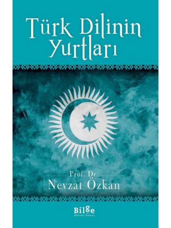 Türk Dilinin Yurtları&hellip;