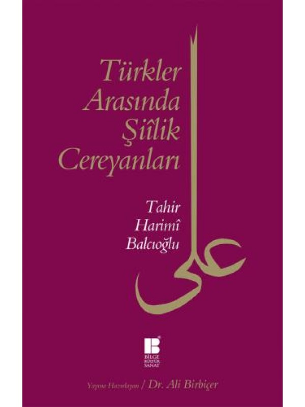 Türkler Arasında Şiîlik Cereyanları&hellip;