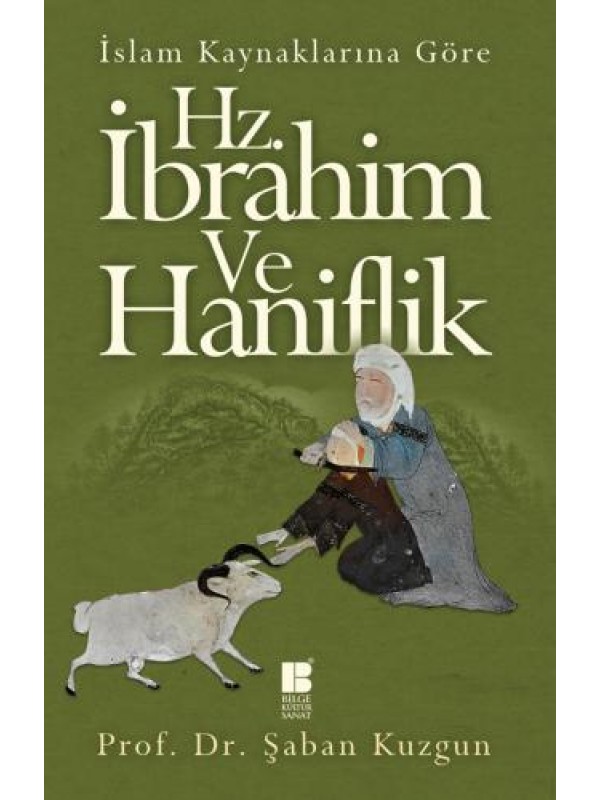 Hz.İbrahim ve Haniflik&hellip;
